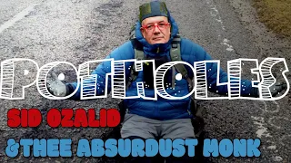 Potholes - Sid Ozalid & Thee Absurdust Monk