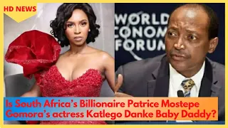 Is South Africa’s Billionaire Patrice Mostepe Gomora’s actress Katlego Danke Baby Daddy?