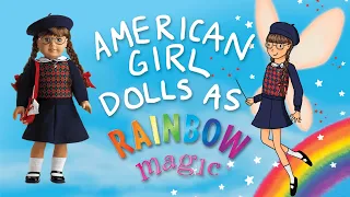 Turning American Girl into Rainbow Magic Fairies 🌈 (w/ printable to DIY!)