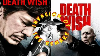 Invasion of the Remake Ep.185 Death Wish (1974 Vs. 2018)
