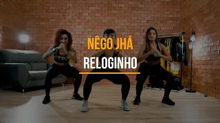 Reloginho - Nêgo Jhá | Treino + Dança + Música - Ritbox