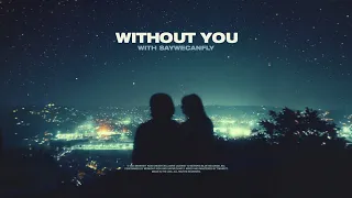 Midnight Kids - Without You (with SayWeCanFly)
