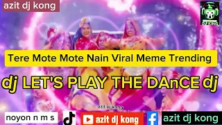 dj Ghum Ghagre Tere Mote Mote Nain Viral Meme Trending wali The Haryanvi Mashup song 🥰azit dj king🥰