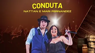 🎤 CONDUTA – NATTAN E MARI FERNANDEZ (AO VIVO)