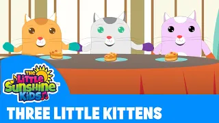 Three Little Kittens | Nursery Rhymes and Kids Song by The Little Sunshine Kids