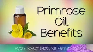 Evening Primrose Oil: Benefits and Uses