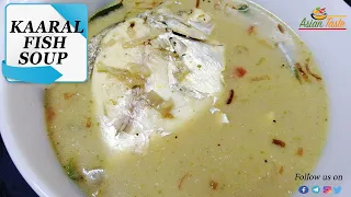 Kaaral Fish Soup Recipe | காரல் மீன் சூப் | Healthy Soup | Asian Taste