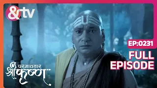 क्या गर्गाचार्य Kanha को सत्य बताएंगे?|Paramavatar Shri Krishna Full Ep 231 | 7 May 18 @andtvchannel