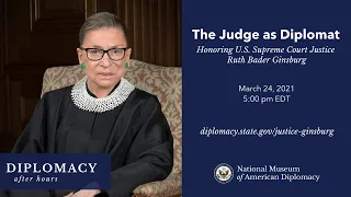 The Judge as Diplomat: Honoring U.S. Supreme Court Justice Ruth Bader Ginsburg