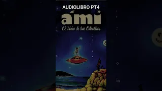 audiolibro - Ami el niño de las estrellas 2024