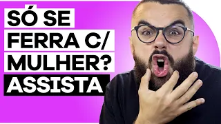 4 MOTIVOS PORQUE VOCÊ SÓ SE FERRA COM MULHER | PISTOLADA 215