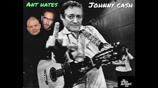 Ant Hates Johnny Cash