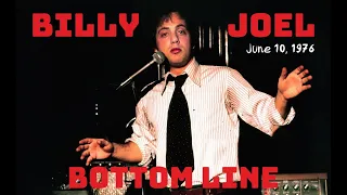 Billy Joel - Live at The Bottom Line, NY (June 10, 1976) [Best Version]