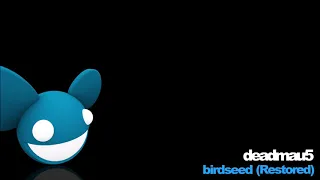 deadmau5 - birdsled (Restored)