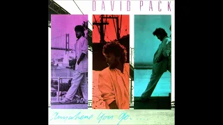 David Pack - Anywhere you go [lyrics] (HQ Sound) (AOR/Westcoast)