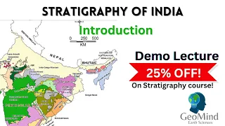 Introduction to  Stratigraphy of India | Stratigraphy | Geology | Demo Lecture