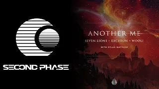 Seven Lions, Excision & Wooli - Another Me (feat. Dylan Matthew)