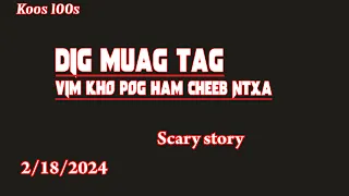 Dig muag tag vim kho pog Ham Cheeb ntxa 2/18/2024