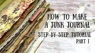 How to Make a Junk Journal Part 1 | My Step by Step Process | 🦋ShanoukiArt🦋🧿