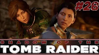 Shadow Of The Tomb Raider #28 - Saving Unuratu