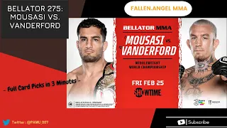 Bellator 275 : Mousasi vs. Vanderford | Full Card Fight Predictions in 3 Minutes