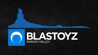[Psytrance] - Blastoyz - Parvati Valley