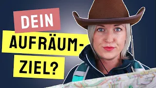 Warum aufräumen und ausmisten: Kennst du deine Ziele?