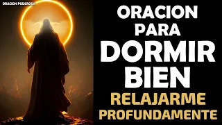 Oración para Dormir Bien y Relajarme Profundamente