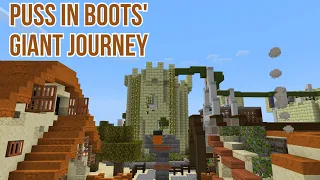 Puss In Boots’ Giant Journey (Minecraft Recreation)