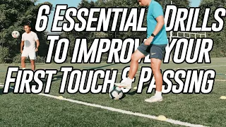 6 Essential Drills to Improve your First Touch & Passing |Soccer Drills|