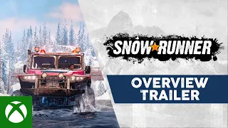 SnowRunner - Overview Trailer