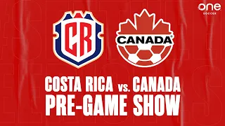 COSTA RICA vs. CANADA in World Cup Qualifying | OneSoccer Matchday Live