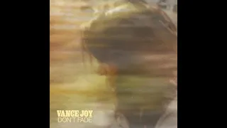 1 HR LOOP I Don't Fade I Vance Joy