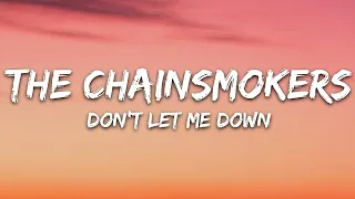 [1 HOUR LOOP] Don't Let Me Down - The Chainsmokers