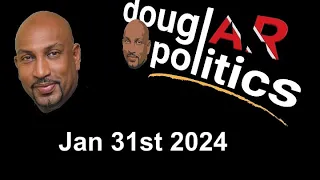 douglAR politics with Anil Roberts. Jan 31 2024.