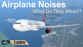 What Are Those Noises After Take-Off? | Curious Pilot Explains # 3