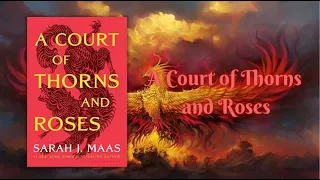 A Court of Thorns and Roses by Sarah J. Maas | Book Summary