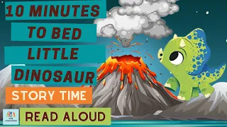 10 minutes to bed little dinosaur | Story Time for Kids with One More Book