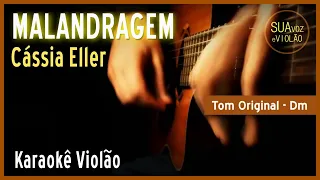 Cássia Eller - Malandragem -  Karaokê Voz e violão