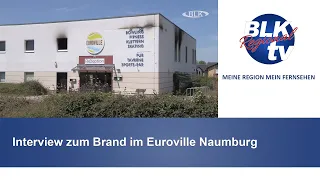 Interview zum Brand im Euroville Naumburg