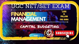 ಹಣಕಾಸು ನಿರ್ವಹಣೆ [FINANCIAL MANAGEMENT]|| ( PART 1) ||ಆರ್ಥಿಕ ಮುಂಗಡ ಪತ್ರ CAPITAL BUDGETING [MEANING]