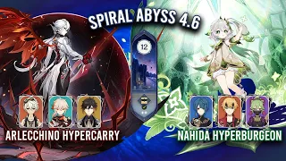 Spiral Abyss 4.6 - C0 Arlecchino Hypercarry & C2 Nahida Hyperburgeon | Genshin Impact