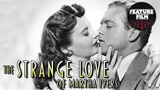 The Strange Love of Martha Ivers (1946) | Romance | Classic Movie | Film-Noir | Full Lenght | Free