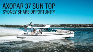 Axopar 37 Sun Top | Sydney Share Opportunity