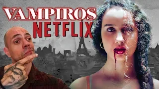 VAMPIROS | Sangue sugas franceses adolescentes na Netflix