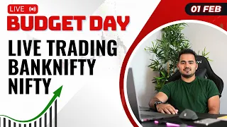 Live  Trading Banknifty & Nifty ||  1 Feb  || BUDGET DAY LIVE  #nifty50 #banknifty