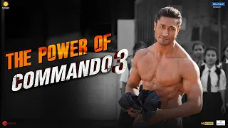 COMMANDO 3 | The Power of Commando 3 | Vidyut, Adah, Angira, Gulshan | Vipul Amrutlal Shah