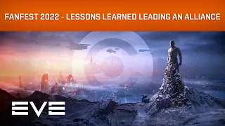 EVE Online I EVE Fanfest 2022 – Dunk Dinkle: Lessons Learned Leading an Alliance