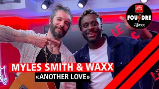 Myles Smith et Waxx interprètent "Another Love" en live dans Foudre