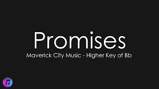 Promises - Maverick City | Piano Karaoke [Higher Key of Bb]